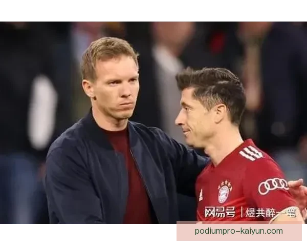 纳格尔斯曼执教影响力持续提升，战术体系备受期待